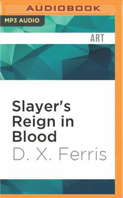 Slayer's Reign in Blood 1536634980 Book Cover