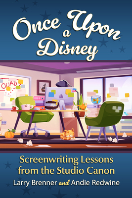 Once Upon a Disney: Screenwriting Lessons from ... 1476696020 Book Cover
