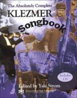 The Absolutely Complete Klezmer Songbook [With CD] 0807409472 Book Cover