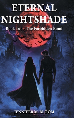 Eternal Nightshade: Book Two - The Forbidden Bond B0H2QQ7C1T Book Cover