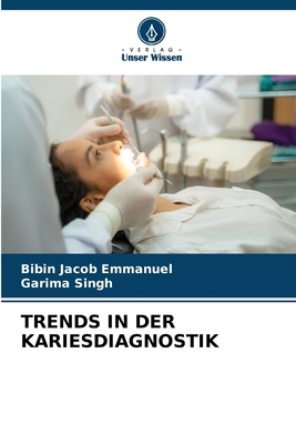 Trends in Der Kariesdiagnostik [German] 6206112950 Book Cover