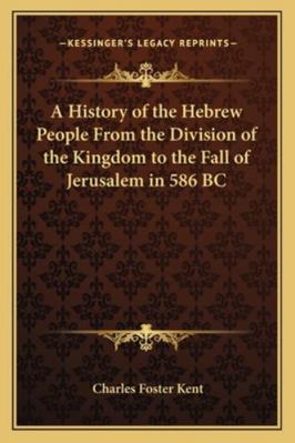 A History of the Hebrew People From the Divisio... 1162726040 Book Cover