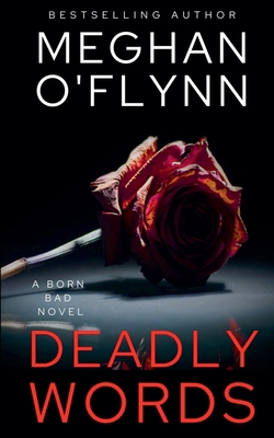 Deadly Words: A Born Bad Novel B0G88P93XD Book Cover