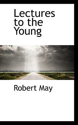 Lectures to the Young 1117450384 Book Cover