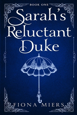 Sarah's Reluctant Duke 1923446118 Book Cover