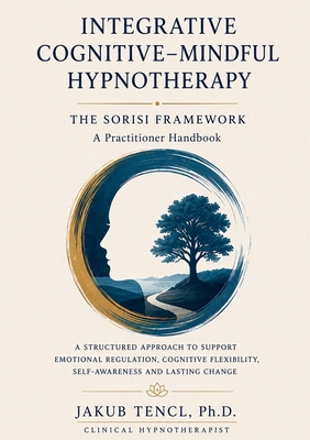 Integrative Cognitive-Mindful Hypnotherapy B0H2K7SNWT Book Cover