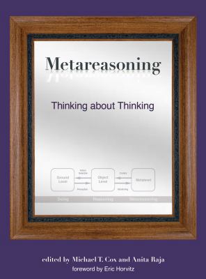 Metareasoning: Thinking about Thinking 0262014807 Book Cover