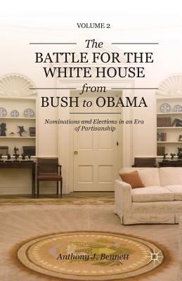 The Battle for the White House from Bush to Oba... 1349443514 Book Cover