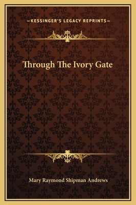 Through The Ivory Gate 1169163831 Book Cover