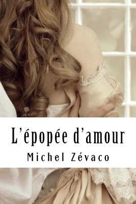 L'épopée d'amour: Les Pardaillan #2 [French] 1717517641 Book Cover