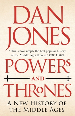 Powers and Thrones: A New History of the Middle... 1789543541 Book Cover