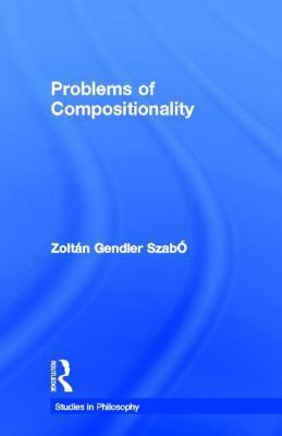 Problems of Compositionality 0815337906 Book Cover
