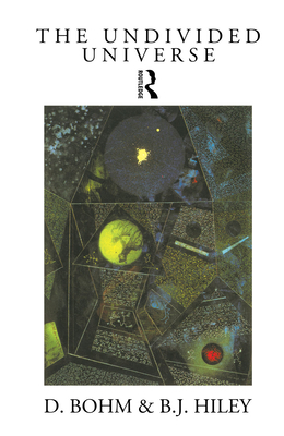 The Undivided Universe: An Ontological Interpre... B008XZYN34 Book Cover
