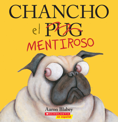 Chancho El Mentiroso (Pig the Fibber) [Spanish] 1338631012 Book Cover