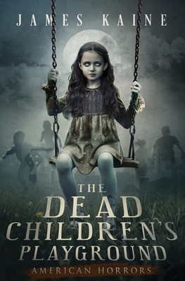 The Dead Children's Playground            Book Cover