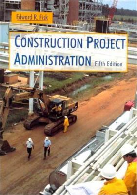 Construction Project Administration 0135022797 Book Cover