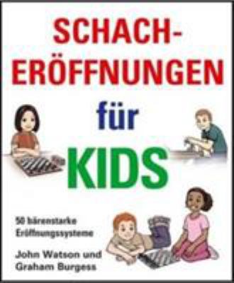 Schacheroffnungen Fur Kids [German] 1906454337 Book Cover