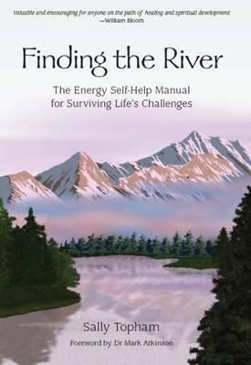 Finding the River: The Energy Self-Help Guide f... 1873483163 Book Cover