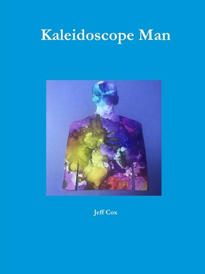 Kaleidoscope Man 0359912788 Book Cover