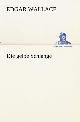 Die gelbe Schlange [German] 3847237314 Book Cover