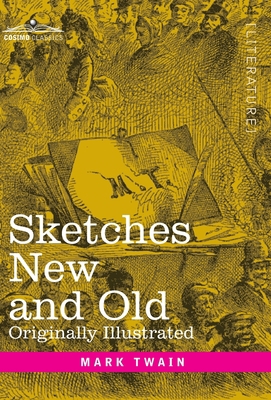 Sketches New and Old: Originally Illustrated B000ILGPY6 Book Cover