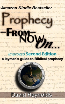 Prophecy: From Now On... 1312278587 Book Cover