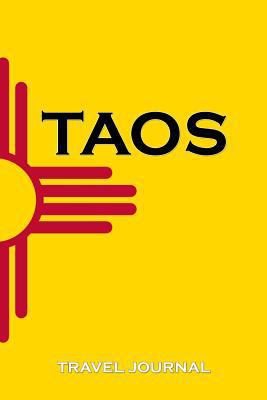 Paperback Taos: New Mexico State Flag Travel Journal - 120 Page 6x9 Small Grid - History - Southwest - Zia - Gift for Travelers - Moun Book