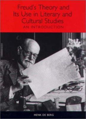Freud's Theory and Its Use in Literary and Cult... 1571132546 Book Cover