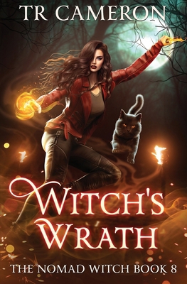 Witch's Wrath: The Nomad Witch Book 8 B0DJBHGXQK Book Cover