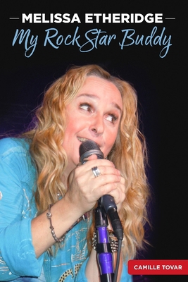 Melissa Etheridge: My Rock Star Buddy B0CWF92Y2Q Book Cover