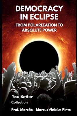 Democracy in Eclipse: The Silent Rise of Author... B0FDXBMC1N Book Cover