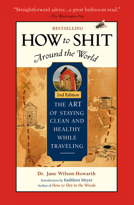 How to Shit Around the World 1609521927 Book Cover