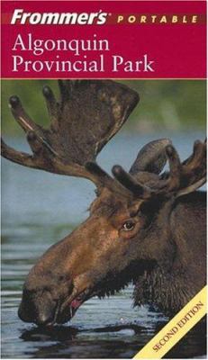 Frommer's Algonquin Provincial Park (Park Guides) 0470833645 Book Cover