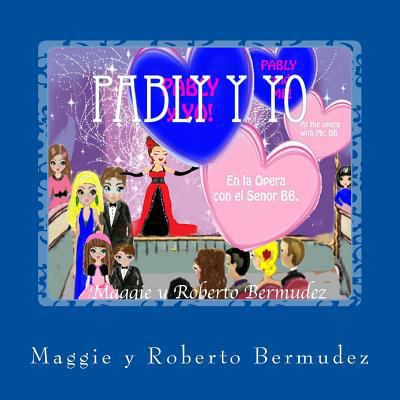 Pably y Yo "En la opera con el Senor BB": En la... [Spanish] 153752108X Book Cover