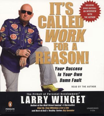 It's Called Work for a Reason: Your Success Is ... 0143141805 Book Cover