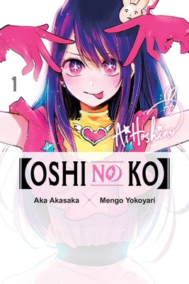 [Oshi No Ko], Vol. 1: Volume 1 1975363175 Book Cover