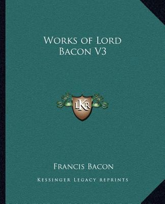 Works of Lord Bacon V3 1162578661 Book Cover