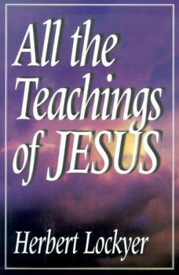 All the Teachings of Jesus 0785808124 Book Cover