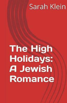 The High Holidays: A Jewish Romance 1974252604 Book Cover