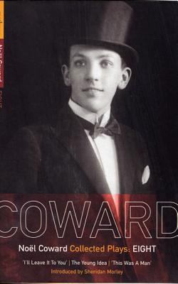 Coward Plays: 8: I'll Leave It to You; The Youn... 041375510X Book Cover