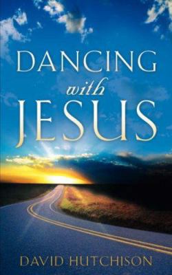 Dancing with Jesus 1600341144 Book Cover