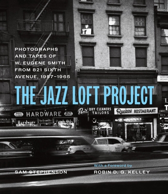 The Jazz Loft Project: Photographs and Tapes of... 0226824845 Book Cover