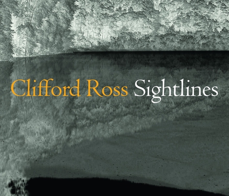 Clifford Ross: Sightlines 3777438197 Book Cover