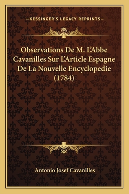 Observations De M. L'Abbe Cavanilles Sur L'Arti... [French] 1165903075 Book Cover
