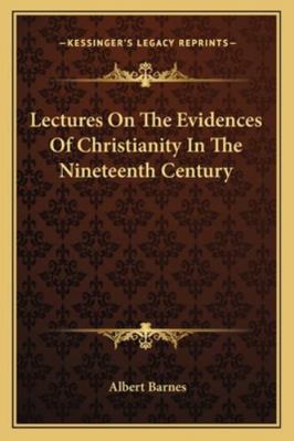 Lectures On The Evidences Of Christianity In Th... 1162939265 Book Cover