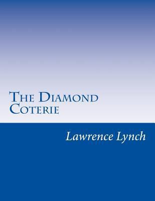 The Diamond Coterie 1500269905 Book Cover