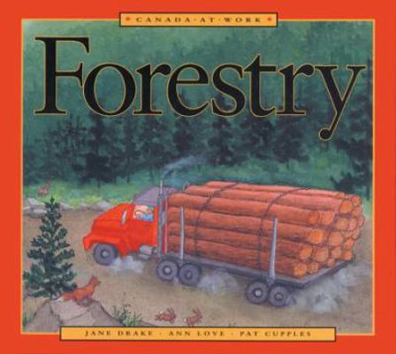 Forestry (Canada at Work) 155074819X Book Cover