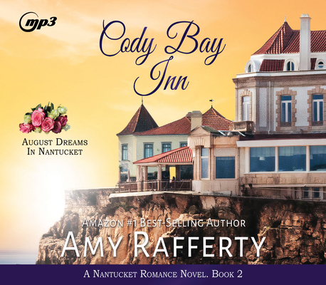 Cody Bay Inn: August Dreams in Nantucket Volume 2 1685923712 Book Cover