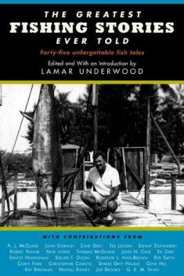 The Greatest Fishing Stories Ever Told 158574140X Book Cover