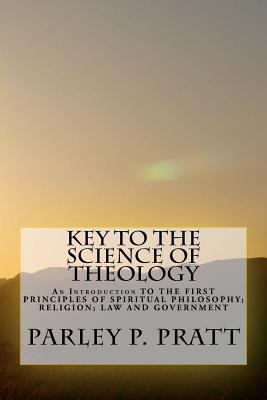 Key to the Science of Theology 1470038846 Book Cover